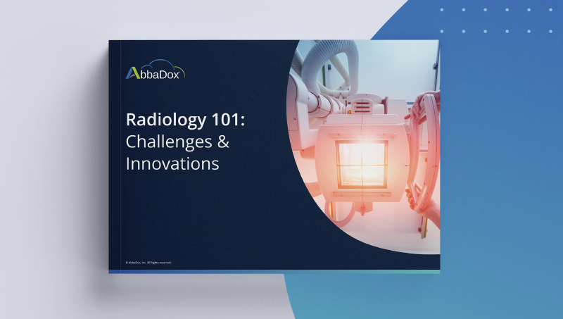 Radiology 101: Challenges &amp; Innovations