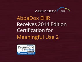 IDS AbbaDox EHR Achieves 2014 Edition Meaningful Use Stage...