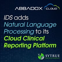 IDS Augments Clinical Insights with SyTrue’s Natural...