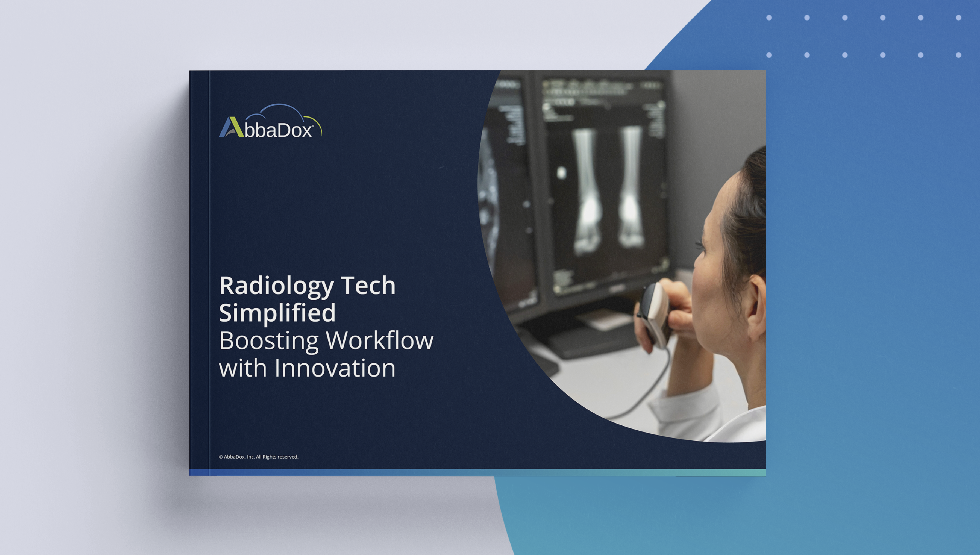 Radiology Tech Simplified: Boosting Workflow with Innovation | AbbaDox