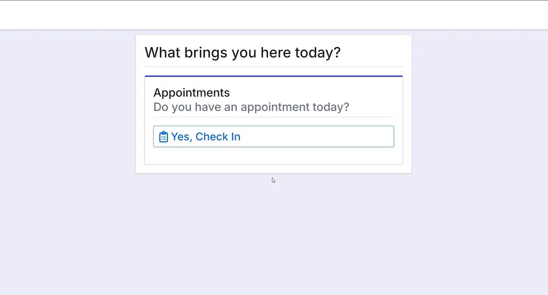Patient check-in kiosk asking what brings the patient in today